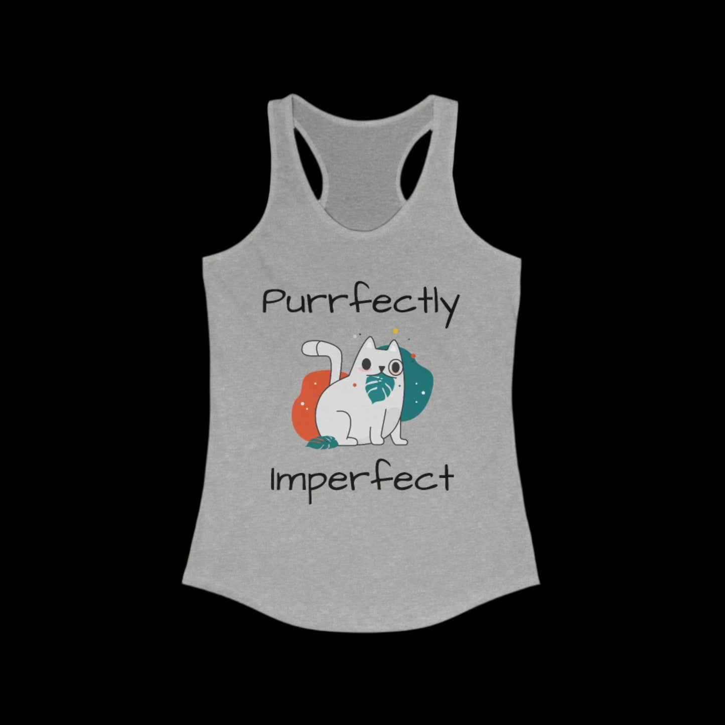 Purrfectly Imperfect (Racerback Tank)